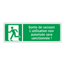 Sortie de secours L'utilisation non autorisée sera sanctionnée !