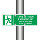 Sortie de secours L'utilisation non autorisée sera sanctionnée !