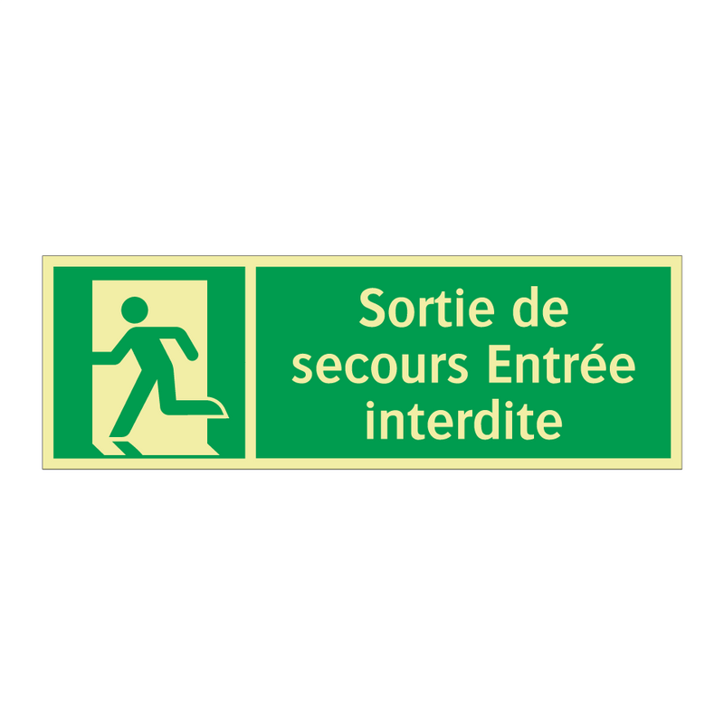 Sortie de secours Entrée interdite