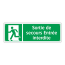 Sortie de secours Entrée interdite