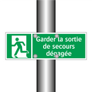 Garder la sortie de secours dégagée