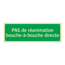 PAS de réanimation bouche-à-bouche directe