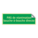 PAS de réanimation bouche-à-bouche directe