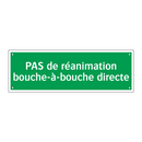 PAS de réanimation bouche-à-bouche directe