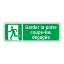 Garder la porte coupe-feu dégagée