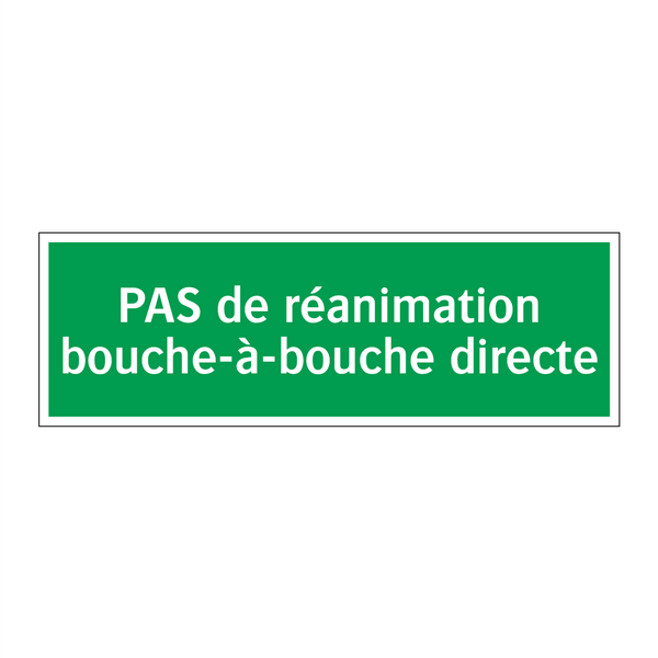 PAS de réanimation bouche-à-bouche directe