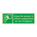 Issue de secours à utiliser uniquement en cas d'urgence