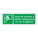 Issue de secours à utiliser uniquement en cas d'urgence