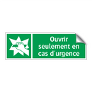 Ouvrir seulement en cas d'urgence