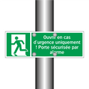 Ouvrir en cas d'urgence uniquement ! Porte sécurisée par alarme