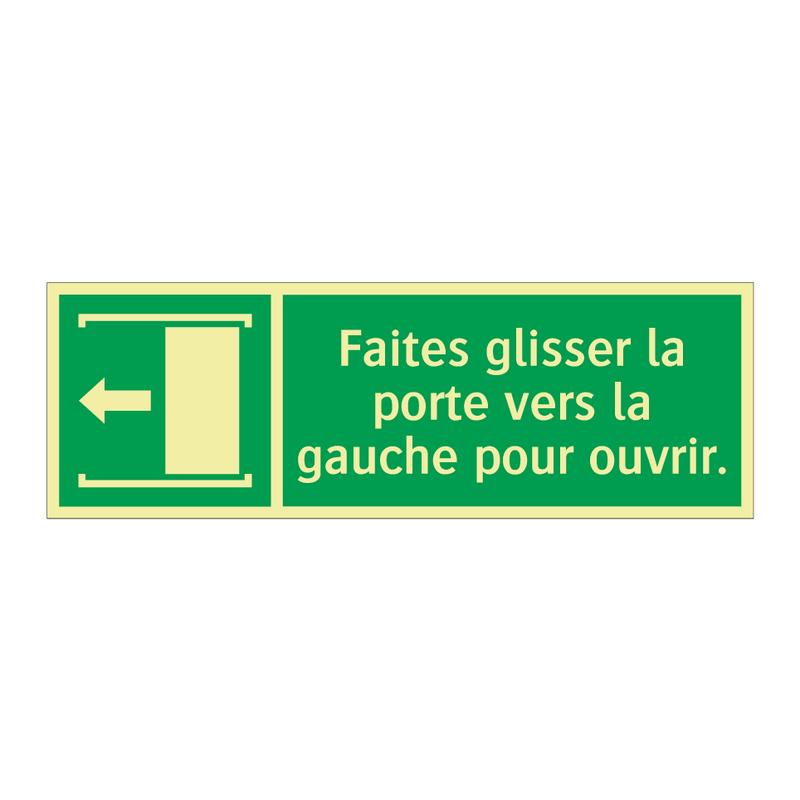 Faites glisser la porte vers la gauche pour ouvrir.