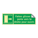 Faites glisser la porte vers la droite pour ouvrir.
