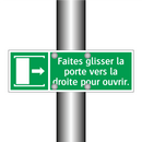 Faites glisser la porte vers la droite pour ouvrir.