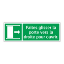 Faites glisser la porte vers la droite pour ouvrir.