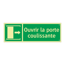 Ouvrir la porte coulissante
