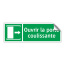 Ouvrir la porte coulissante