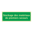 Stockage des matériaux de premiers secours