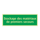 Stockage des matériaux de premiers secours