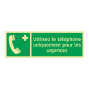 Utilisez le téléphone uniquement pour les urgences