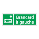 Brancard à gauche