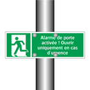 Alarme de porte activée ! Ouvrir uniquement en cas d'urgence