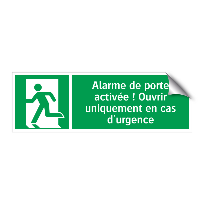 Alarme de porte activée ! Ouvrir uniquement en cas d'urgence