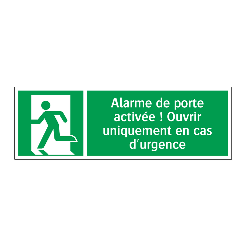 Alarme de porte activée ! Ouvrir uniquement en cas d'urgence