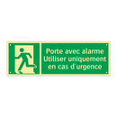 Porte avec alarme Utiliser uniquement en cas d'urgence