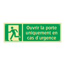 Ouvrir la porte uniquement en cas d'urgence
