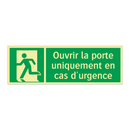Ouvrir la porte uniquement en cas d'urgence
