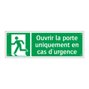 Ouvrir la porte uniquement en cas d'urgence