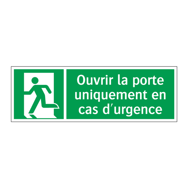 Ouvrir la porte uniquement en cas d'urgence
