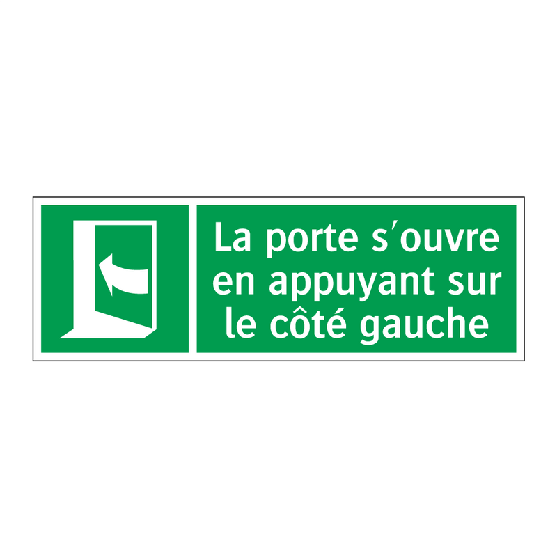 La porte s'ouvre en appuyant sur le côté gauche