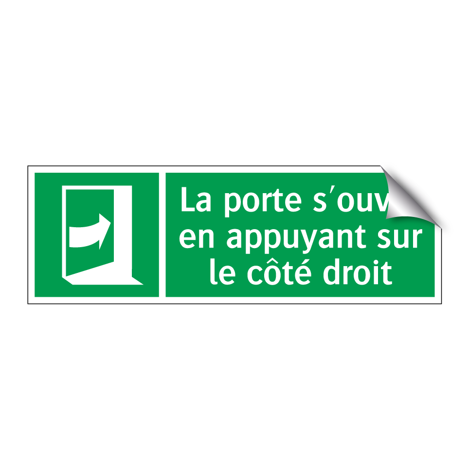 La porte s'ouvre en appuyant sur le côté droit