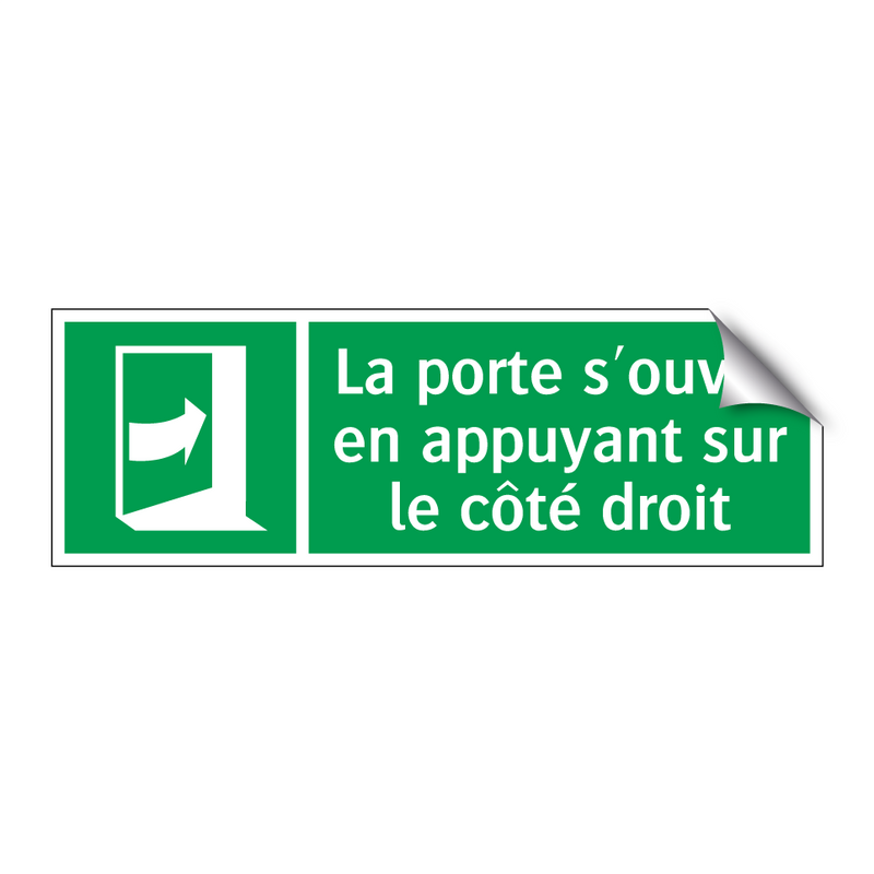 La porte s'ouvre en appuyant sur le côté droit