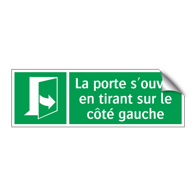 La porte s'ouvre en tirant sur le côté gauche