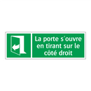 La porte s'ouvre en tirant sur le côté droit