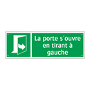 La porte s'ouvre en tirant à gauche