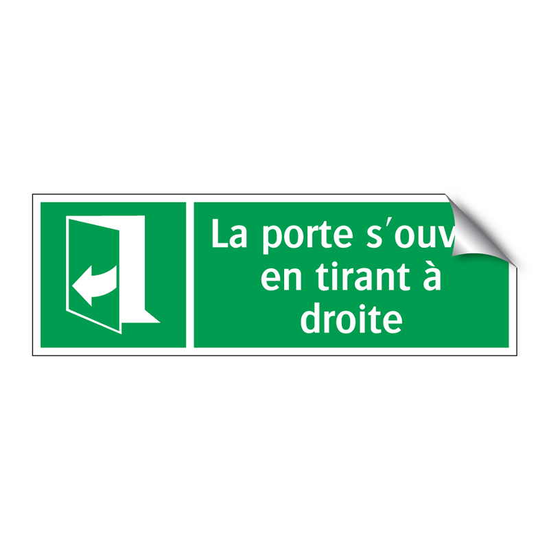 La porte s'ouvre en tirant à droite