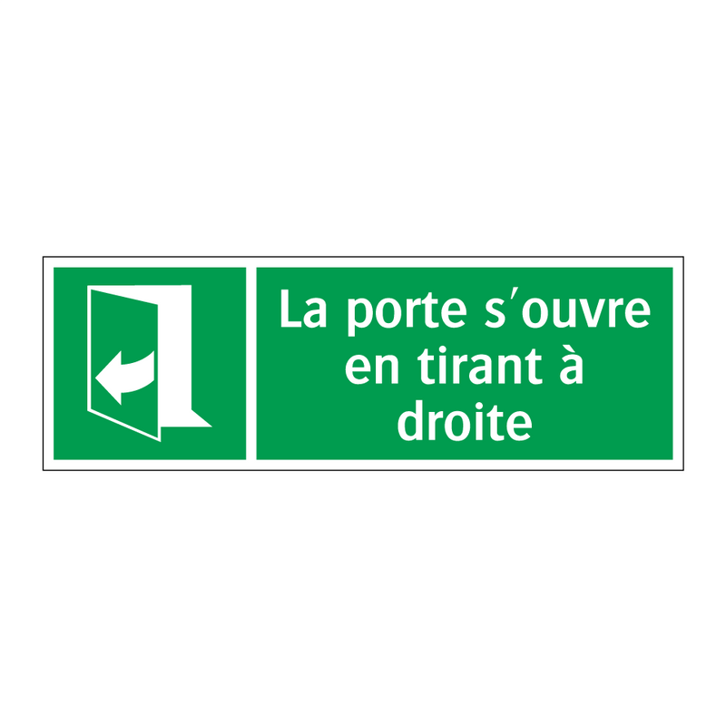 La porte s'ouvre en tirant à droite