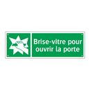 Brise-vitre pour ouvrir la porte