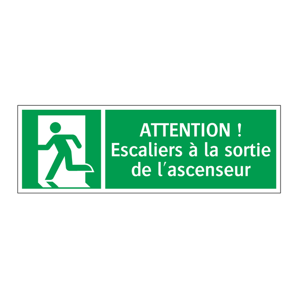 ATTENTION ! Escaliers à la sortie de l'ascenseur
