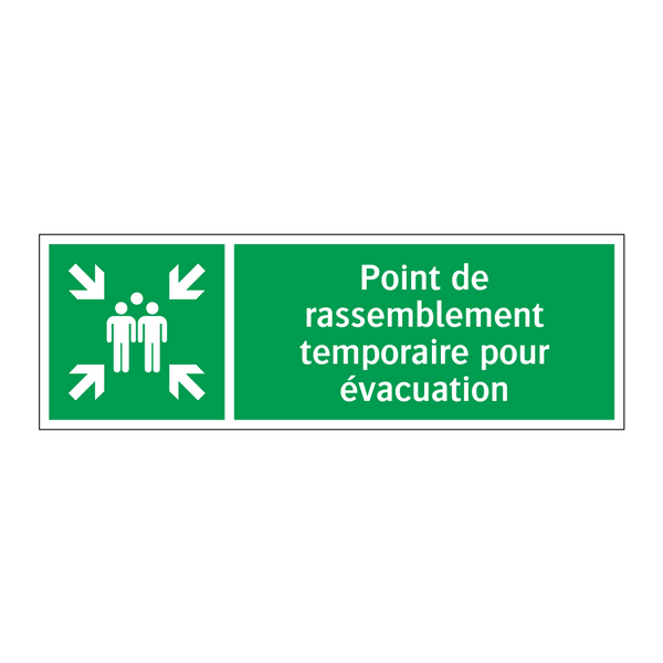 Point de rassemblement temporaire pour évacuation