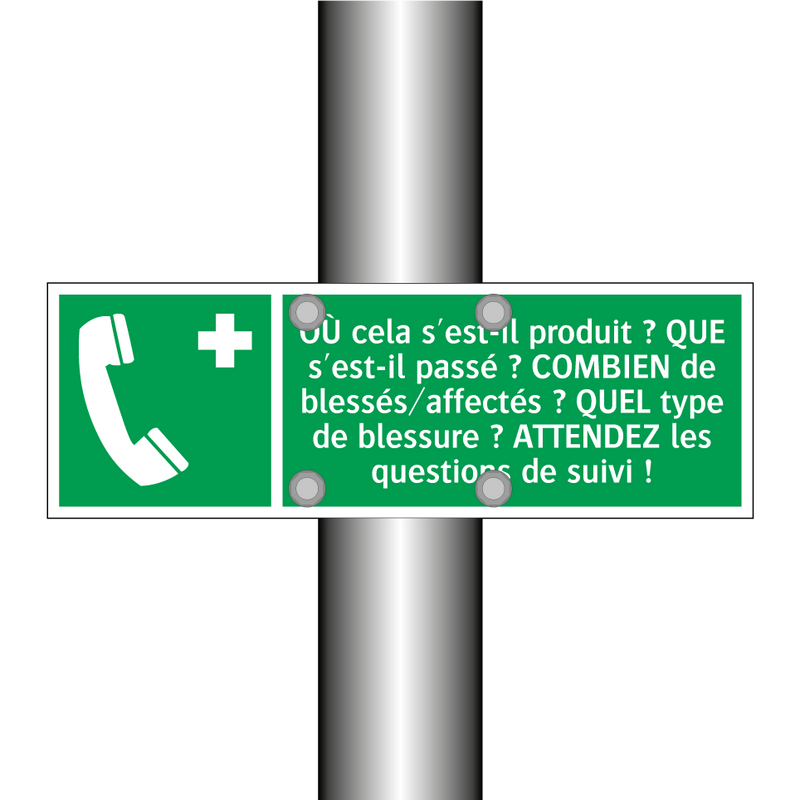 OÙ cela s'est-il produit ? QUE s'est-il passé ? COMBIEN de blessés/affectés ? QUEL type de blessure ? ATTENDEZ les questions de suivi !