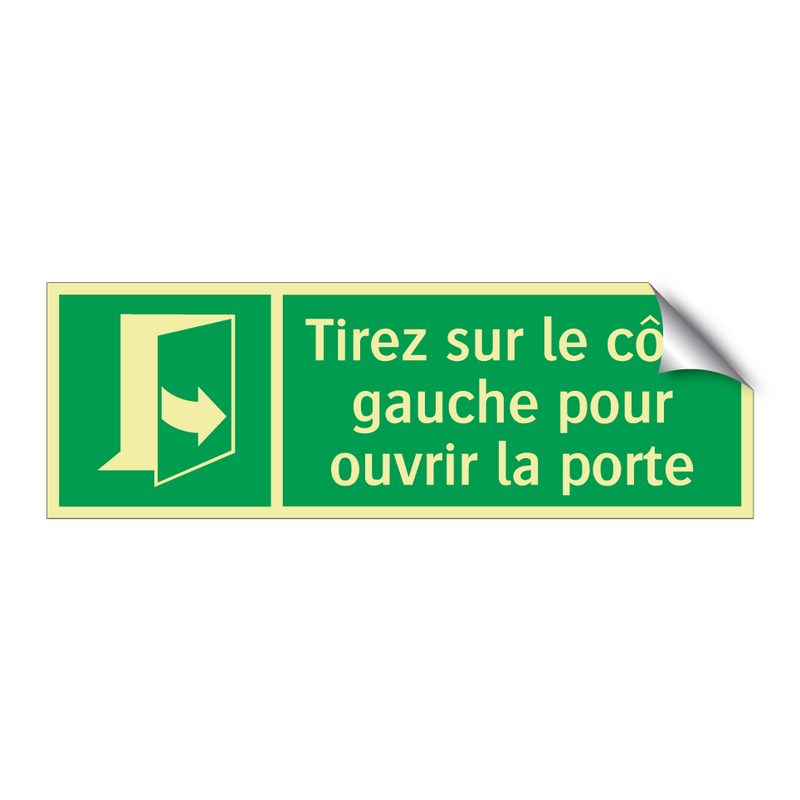 Tirez sur le côté gauche pour ouvrir la porte