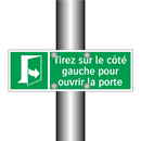 Tirez sur le côté gauche pour ouvrir la porte