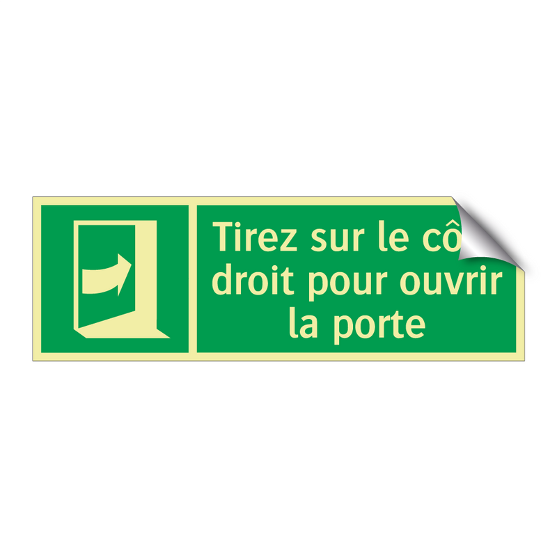 Tirez sur le côté droit pour ouvrir la porte