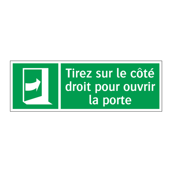 Tirez sur le côté droit pour ouvrir la porte