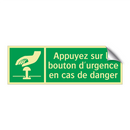 Appuyez sur le bouton d'urgence en cas de danger
