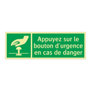 Appuyez sur le bouton d'urgence en cas de danger